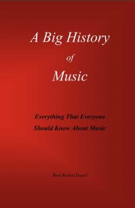 A Big History of Music by Brad Raylius Daniel
